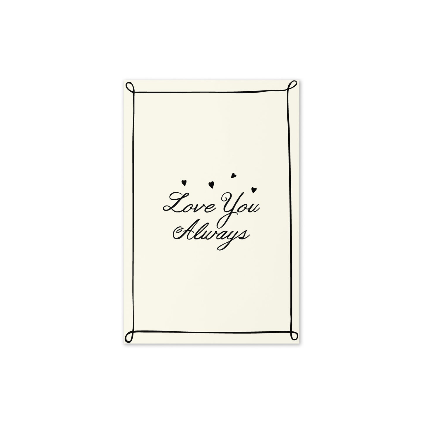 Love You Always | Greeting Card